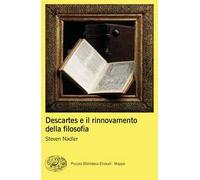 Descartes e il rinnovamento della filosofia
