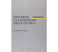 Descartes e la questione della tecnica