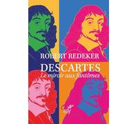 Descartes: Le miroir aux fantômes