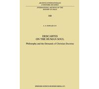 Descartes on the Human Soul - C. F. Fowler - Springer, 2013