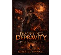 Descent Into Depravity Black Hearts Revival