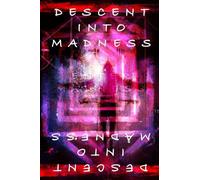 Descent Into Madness: 2