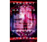 Descent Into Madness: 2