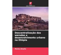 Descentralização das weredas e desenvolvimento urbano na Etiópia