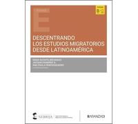 Descentrando los estudios migratorios desde Latinoamérica