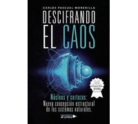 Descifrando el caos: Núcleos y cortezas: Nueva concepción estructural de los sistemas naturales.