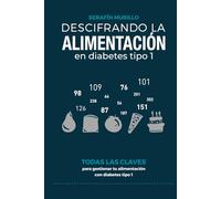 DESCIFRANDO LA ALIMENTACIÓN EN DIABETES TIPO 1