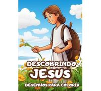 Descobrindo Jesus: Desenhos para colorir