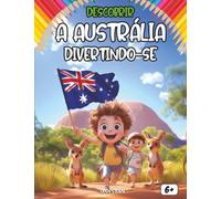 Descobrir a Austrália Divertindo-se: Livro Educativo e Interativo para Crianças