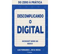 Descomplicando o Digital: Microsoft Word 365 básico