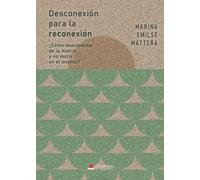 Desconexión para la reconexión ¿Cómo desconectar de la matrix y no morir en el intento?