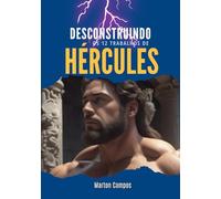 Desconstruindo os 12 Trabalhos de Hércules