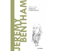 Descopera Filosofia. Jeremy Bentham - Didier Contadini