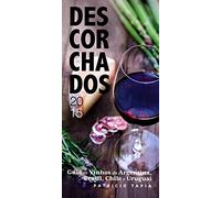 Descorchados 2015. Guia de Vinhos da Argentina, Brasil, Chile e Uruguai (Em Portuguese do Brasil)