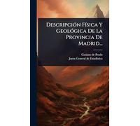 DescripciÃ3n FÃ-sica Y GeolÃ3gica De La Provincia De Madrid...