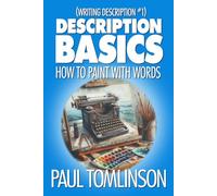 Description Basics: How to Paint with Words