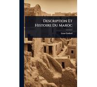 Description Et Histoire Du Maroc