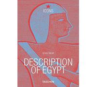 Description of Egypt. Ediz. inglese, francese e tedesca: Napoleon and the pharaohs