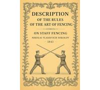 Description of the Rules of the Art of Fencing: On Staff Fencing