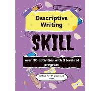 Descriptive Writing Skill: Over 30 fun activity pages for children (Writing Skills for Children)