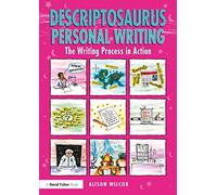 Descriptosaurus Personal Writing: The Writing Process in Action