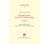 Descrittione di tutti i Paesi Bassi. Vol. 2: Edizione critica e Indici