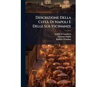 Descrizione Della Città Di Napoli E Delle Sue Vicinanze