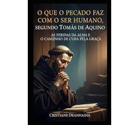 Descubra o que o pecado causa em sua alma: E como encontrar a cura pela misericórdia de Deus