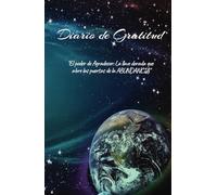 Descubre el poder de la gratitud, diario de gratitud para ser mas consciente de la riqueza que te rodea y atraer la abundancia.: cuaderno de ... te ayudaran a trascender y vivir mas feliz.