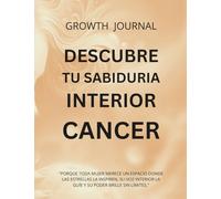 Descubre tu Sabiduría Interior Cáncer.: "Porque toda mujer merece un espacio donde las estrellas la inspiren, su voz interior la guíe y su poder brille sin límites." (Autoconocimiento)