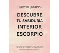 Descubre tu Sabiduría Interior Escorpio: "Porque toda mujer merece un espacio donde las estrellas la inspiren, su voz interior la guíe y su poder brille sin límites."