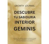 Descubre tu Sabiduría Interior Géminis: Libro de Autoconocimiento. Porque toda mujer merece un espacio donde las estrellas la inspiren, su voz interior la guíe y su poder brille sin límites.