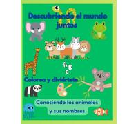Descubriendo el mundo juntos 2 : Colorea y diviértete