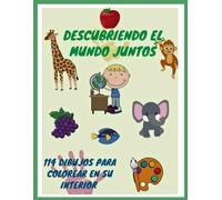 Descubriendo el mundo juntos: Colorea y diviértete