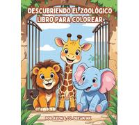 DESCUBRIENDO EL ZOOLÓGICO: Descubre, imagina y explora el zoológico