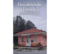Descubriendo la Florida 5