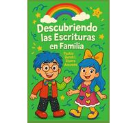 Descubriendo las Escrituras en Familia