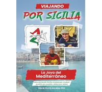 DESCUBRIENDO SICILIA: La joya del Mediterráneo