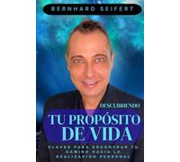 Descubriendo tu Propósito de vida: Claves para encontrar tu camino hacia la realización personal