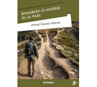 Descubrir el sentido de la vida