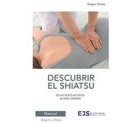 Descubrir el Shiatsu: Una guía sencilla para conocer sus bases y beneficios