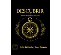 DESCUBRIR: Mi Propósito en el Reino