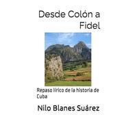 Desde Colón a Fidel: Repaso lírico de la historia de Cuba