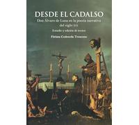 Desde el cadalso : don Álvaro de Luna en la poesía narrativa del siglo XIX : estudio y edición de textos