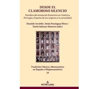 Desde el clamoroso silencio (Copertina rigida)