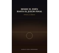 Desde el Edén hasta el Juicio Final: El Pacto y su Historia