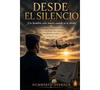DESDE EL SILENCIO: UN HOMBRE MUERE SOLO CUANDO SE LE OLVIDA