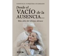 Desde el vacío de la ausencia…: Más allá del último abrazo