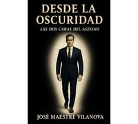 Desde la Oscuridad: Las dos caras del asesino