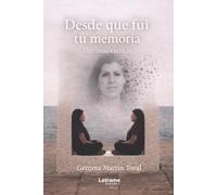 Desde que fui tu memoria: Lágrimas escritas: 01